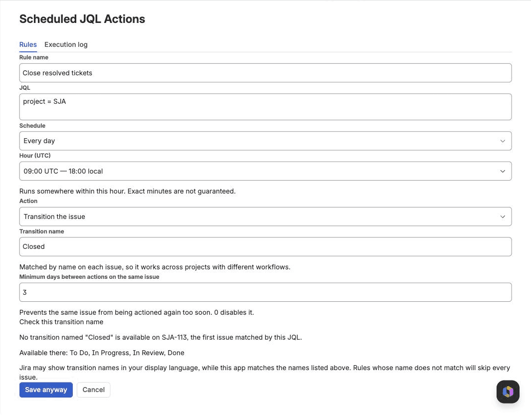 The rule editor, showing the JQL query, the schedule, the action, and a warning that the transition name was not found on the first matching issue.